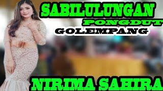 Download lagu SABILULUNGAN || PONGDUT GOLEMPANG || NIRIMA SAHIRA || AULIA MUSIC || LIVE HARIANG mp3