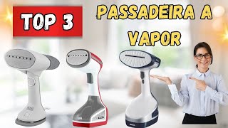 Praticidade e Estilo: As Passadeiras a Vapor Mais Desejadas de 2025”