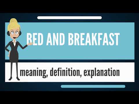 What is a Bed and Breakfast?, Bed & Breakfast Defined