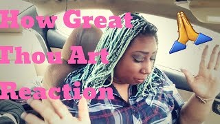 Home Free - How Great Thou Art Reaction