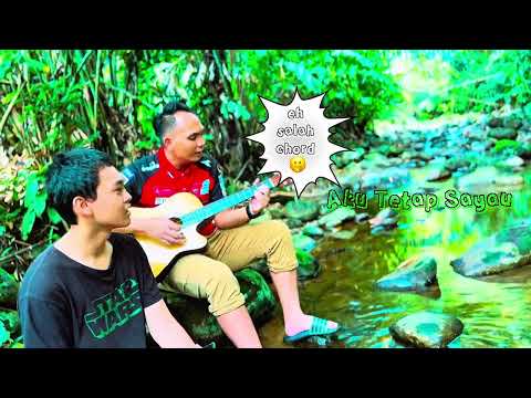 Aku Tetap Sayau (Gitar kapok by Duna & Max)