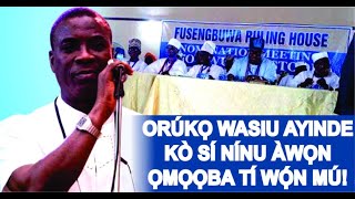 TOO!, O DA BI PE WỌN TI YỌ TỌWỌ-TẸSẸ WASIU AYINDE KURO NINU ỌRỌ AWUJALẸ YII O