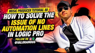 Music Producer Tutorial 88 | How to Solve the Issue of No Automation Lines in Logic Pro 2026