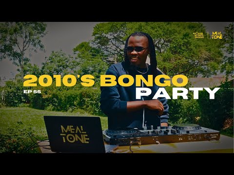 2010's Upbeat Bongo Party | DJ MEAL-TONE - Nairobi Nights Groove #55 | #Cheketua
