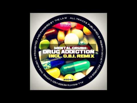 Mental Crush - Drug Addiction (original mix)