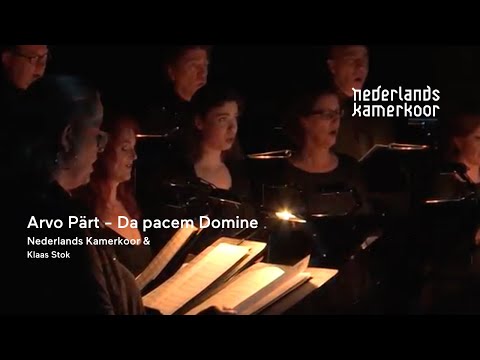 Arvo Pärt - Da pacem Domine | Nederlands Kamerkoor - Time stands still