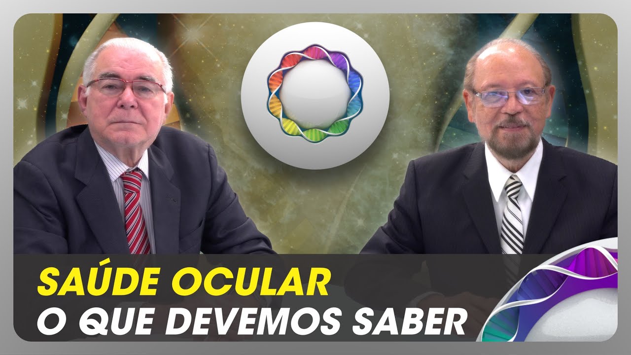 Saúde Ocular O que Devemos Saber