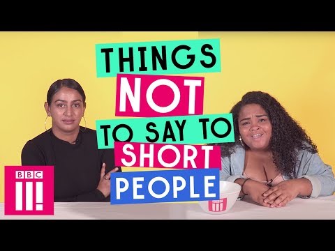 Things Not To Say To Short People