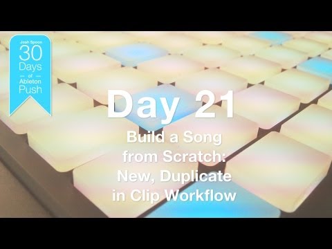 30 Days of Ableton Push - Day 21: New and Duplicate in Clip Workflow