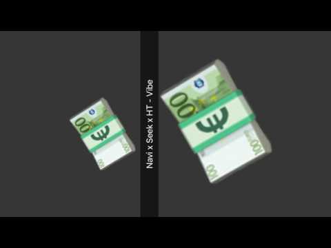 Navi x Seek x HT - Vibe (RUILEN)