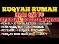 RUQYAH MALAM JUM AT SYAWAL BERKAH USIR JIN STAN DRI RUMAH DENGAN AYAT PENYEMBUHBY ALAA AQEL