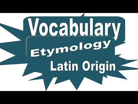 Etymology: Latin Origin 01