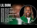 Lil Durk Greatest Hits Full Album ️ Full Album ️ Top 10 Hits Of All Time