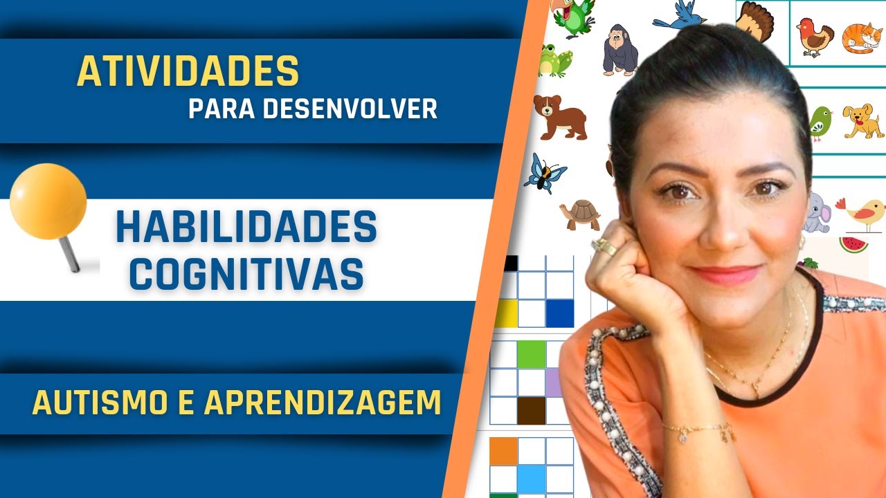 ATIVIDADES PARA DESENVOLVER HABILIDADES COGNITIVAS | AUTISMO E APRENDIZAGEM
