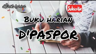 Download lagu Buku harian ( lirik ) D'PASPOR mp3 Download lagu Buku harian ( lirik ) D'PASPOR mp3