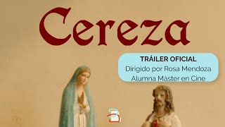 CEREZA - Tráiler Oficial - Cortometraje escuela