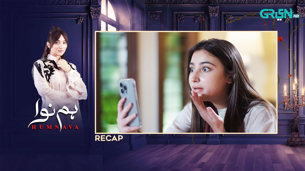 Recap - Humnava Episode 81 | 24th March 2026 | Green TV Entertainment