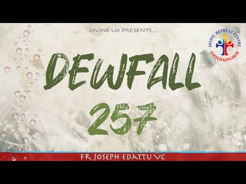 Dewfall 257 - Are you spiritually overconfident?