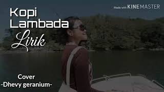 Download lagu KOPI LAMBADA-reggae Cover-(dhevy geranium) mp3