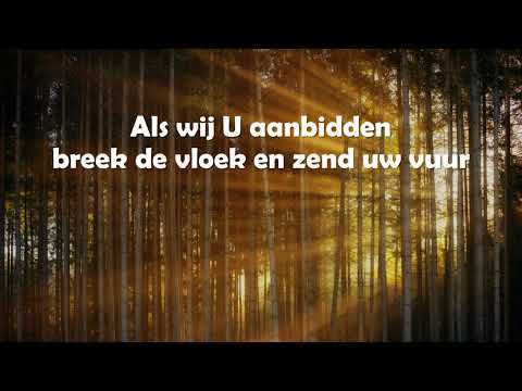 Opwekking met tekst 467 Zend uw vuur (versie 2 Nederland)