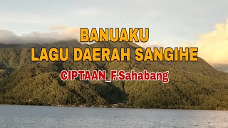 Download lagu BANUAKU- - FERDINAND SAHABANG [LAGU DAERAH SANGIHE] mp3