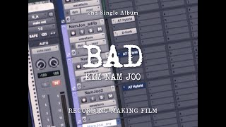 (SUB) Kim Nam Joo (김남주) ‘BAD’ Recording Making Film