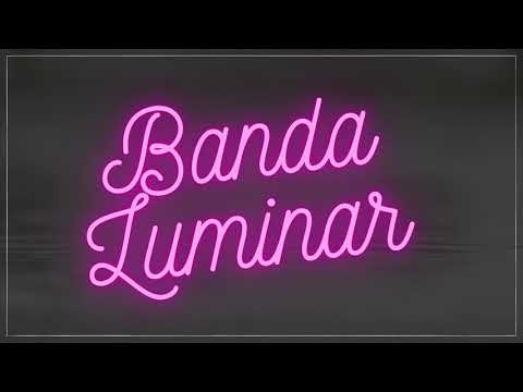 Banda Luminar - Vem Vem