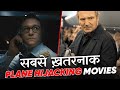 TOP 8 Plane Hijacking Movies in Hindi | Moviesbolt