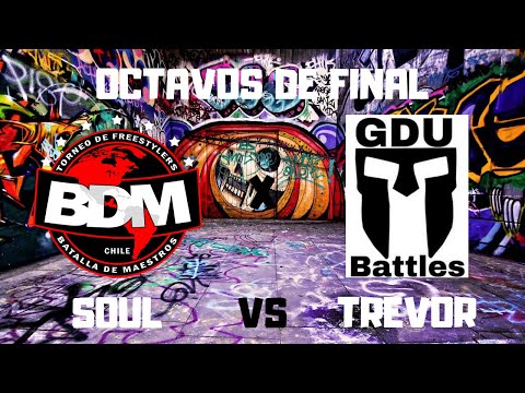 SOUL VS TREVOR/ 8VOS/ CLASIFICATORIA A BDM POR GDU/ 2K19