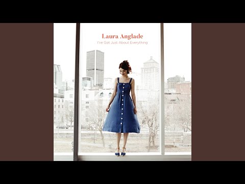 I've Got Just About Everything