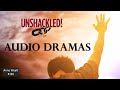 UNSHACKLED Audio Drama Podcast 121 Johnny Catalin Classic
