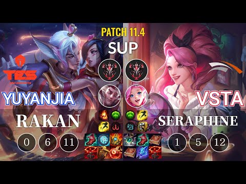 TES yuyanjia Rakan vs HLE Vsta Seraphine Sup - KR Patch 11.4