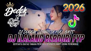 Download lagu DUGEM DJ DISKOTIK FUL BASS❗️DJ ILALANG BERDURI X BERTAHTA DIATAS TANAH MEREKA | DJ REMIX FUNKOT 2026 mp3 Download lagu DUGEM DJ DISKOTIK FUL BASS❗️DJ ILALANG BERDURI X BERTAHTA DIATAS TANAH MEREKA | DJ REMIX FUNKOT 2026 mp3