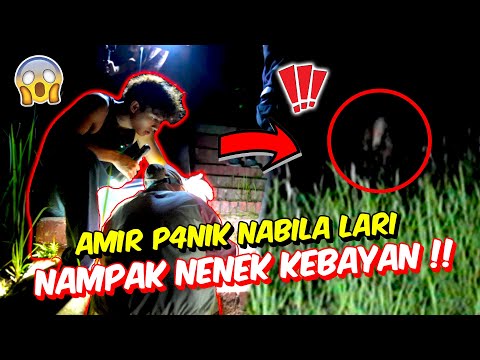AMIR P4NIK NABILA LARI NAMPAK NENEK KEBAYAN !! - PARANORMAL DI DEWAN GELAP SERAM !!