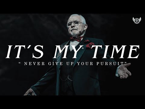 IT'S MY TIME - The ULTIMATE Motivational Speech by Dan Pena