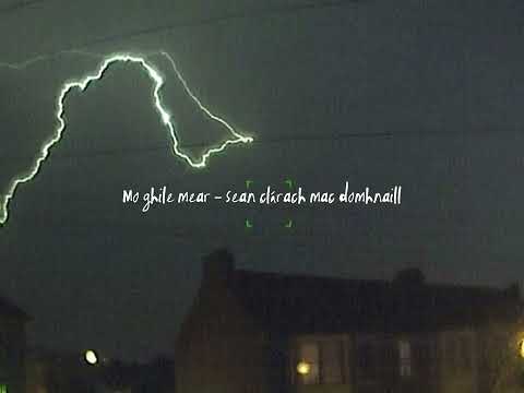 Mo ghile mear - Sean clárach mac domhnaill (slowed + reverb)