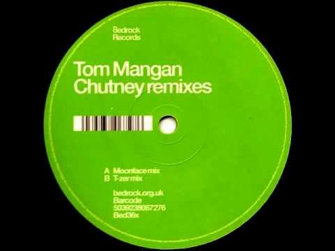 Tom Mangan - Chutney (Moonface Remix)
