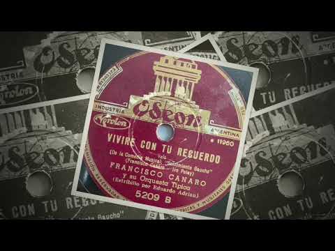 Viviré Con Tu Recuerdo (1942) - Vals - Eduardo Adrian - Odeón 5209-B - Francisco Canaro