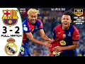 RELIVE FULL MATCH FC Barcelona VS Real Madrid CF 3 2 FINAL Copa Del Ray 2025 FULL HD