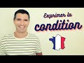Exprimer la CONDITION en français | CONNECTEURS et GÉRONDIF!