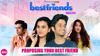 Bestfriends | Ep 2/3 - Proposal | Mini Web Series | ft. Anushka Sharma & Ritvik Sahore | DOWNLOAD THIS VIDEO IN MP3, M4A, WEBM, MP4, 3GP ETC