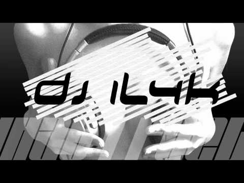 DJ IL4K - What I Feel (HD) 2012