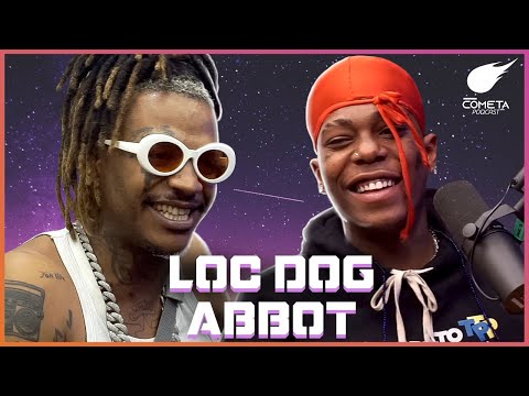 ABBOT E LOC DOG - Cometa Podcast #20