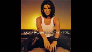 Laura Pausini - Love Comes From The Inside
