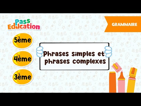 Phrases simples et phrases complexes - 5ème, 4ème, 3ème - Cours, Exercices, Evaluations