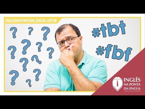 O que significa #tbt ou #fbf? - YouTube