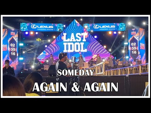 LAST IDOL | AGAIN & AGAIN [SOMEDAY] | Amazing Thailand Countdown 2022 [31.12.2021]