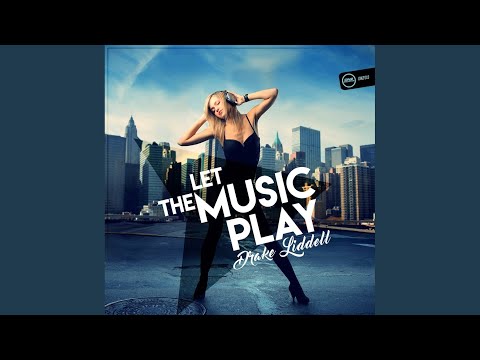 Let The Music Play (Original Mix)