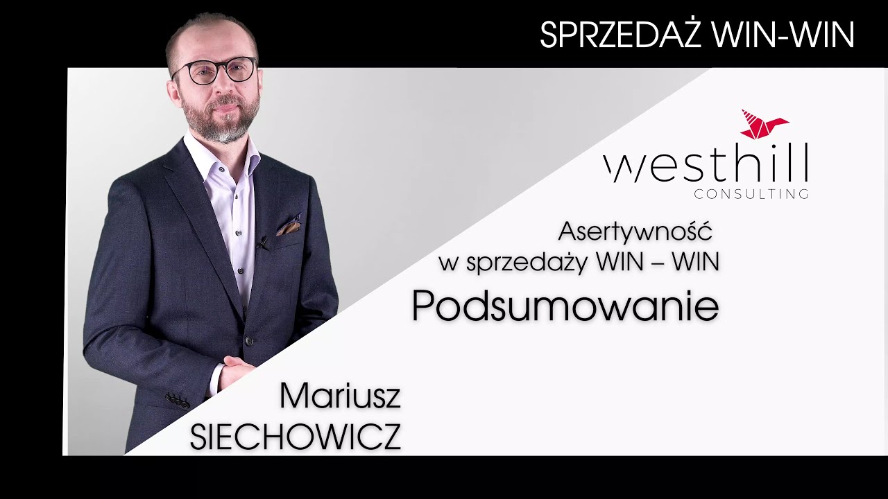Asertywność w sprzedaży WIN - WIN. Podsumowanie.