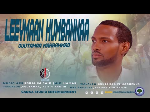 Guutamaa Mahaammad_Leeymaan Humbannaanew ethiopian Oromo music 2026(Offial music)